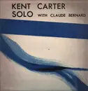LP - Kent Carter With Claude Bernard - Kent Carter Solo With Claude Bernard