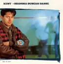 12inch Vinyl Single - Kent - Isadora Duncan Danse