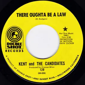 Kent - There Oughta Be A Law