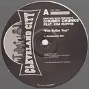 12inch Vinyl Single - Kentish Man Presents Chubby Chunks Feat. Kim Ruffin - I'm Tellin You