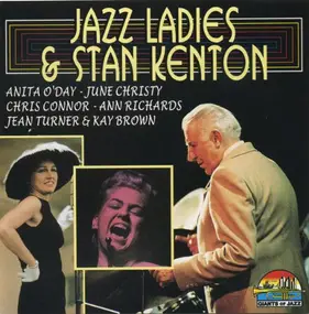 Stan Kenton - Jazz Ladies  & Stan Kenton