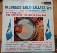 Kentucky Travelers - Bluegrass Banjo Ballads