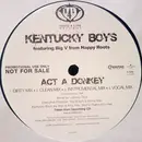 12inch Vinyl Single - Kentucky Boys Featuring Big V - Act A Donkey