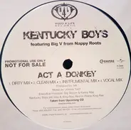 Kentucky Boys Featuring Big V - Act A Donkey