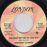 Kentucky Express - You Keep Getting In Your Way / Decorations