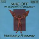 7inch Vinyl Single - Kentucky Freeway - Take Off