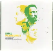 Ken Vandermark / Paal Nilssen-Love - Dual Pleasure 2