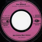 7inch Vinyl Single - Ken Wilbard - Ma Cherie, Mon Amour / Sing, Sing A Song