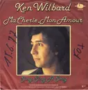7inch Vinyl Single - Ken Wilbard - Ma Cherie, Mon Amour / Sing, Sing A Song