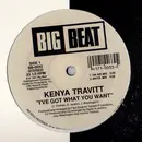 12inch Vinyl Single - Kenya Travitt - I've Got What You Want