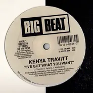 Kenya Travitt - I've Got What You Want