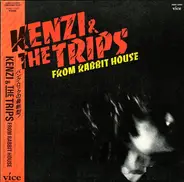 Kenzi & The Trips - From Rabbit House
