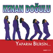 Kenan Doğulu - Yaparım Bilirsin...