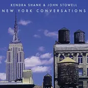 CD - Kendra Shank & John Stowell - New York Conversations - Digipak