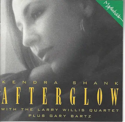 Kendra Shank With The Larry Willis Quartet Plus Gary Bartz - Afterglow