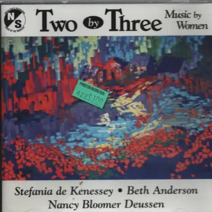 Kenessy / Deussen / Anderson - Two by Three - Music by Women