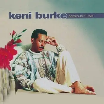 Keni Burke - Nothin' But Love
