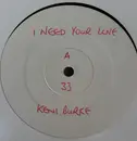 12inch Vinyl Single - Keni Burke - I Need Your Love - White Label Promo