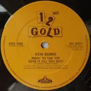 12inch Vinyl Single - Keni Burke - Risin' To The Top (Give It All You Got) / Let Somebody Love You