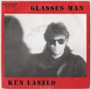 Ken Laszlo - Glasses Man