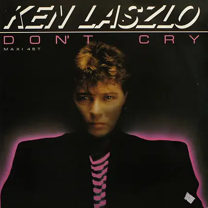 Ken Laszlo - Don't Cry