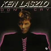 12inch Vinyl Single - Ken Laszlo - Don't Cry