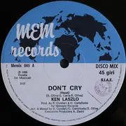 12inch Vinyl Single - Ken Laszlo - Don't Cry