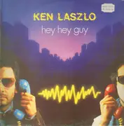 12inch Vinyl Single - Ken Laszlo - Hey Hey Guy