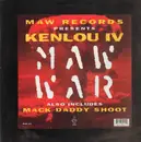 12inch Vinyl Single - Kenlou IV - MAW War / Mack Daddy Shoot