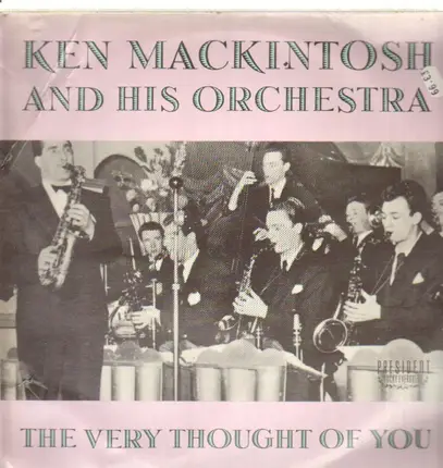 Ken Mackintosh And His Orchestra - The Very Thought Of You