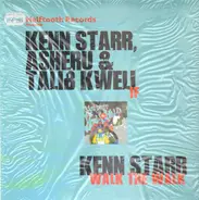 Kenn Starr , Asheru & Talib Kweli - If / Walk The Walk