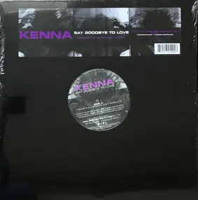 Kenna - Say Goodbye To Love