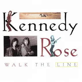 Kennedy Rose - Walk the Line