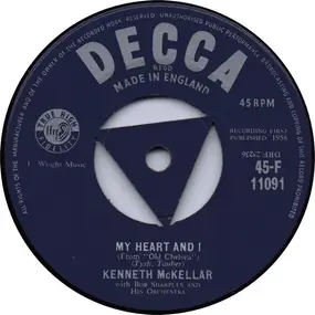 Kenneth McKellar - My Heart & I