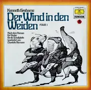 LP - Kenneth Grahame - Der Wind In Den Weiden Oder Der Dachs Läßt Schön Grüßen, Möchte Aber Auf Keinen Fall Gestört Werden (Folge 1)