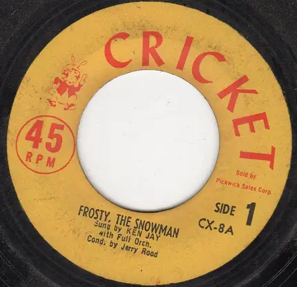 Kenneth Jay and The Cricketone Chorus & Orchestra - Frosty, The Snowman
