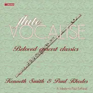 Kenneth Smith & Paul Rhodes - Flute Vocalise - Beloved Concert Classics