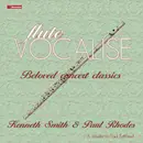 CD - Kenneth Smith & Paul Rhodes - Flute Vocalise - Beloved Concert Classics