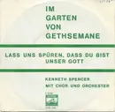 7inch Vinyl Single - Kenneth Spencer - Im Garten Von Gethsemane