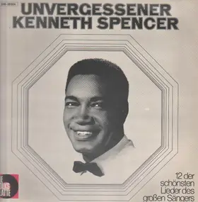 Kenneth Spencer - Unvergessener Kennth Spencer