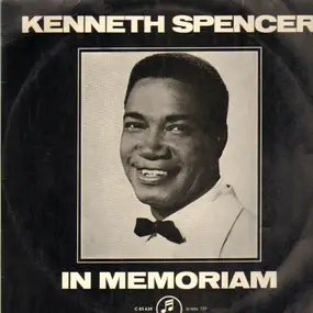 Kenneth Spencer - in Memoriam