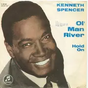 7inch Vinyl Single - Kenneth Spencer - Ol' Man River / Hold On