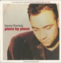 7inch Vinyl Single - Kenny Thomas - Piece By Piece