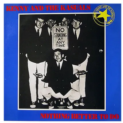 Kenny & The Kasuals - Nothing Better to Do