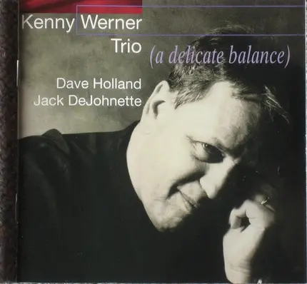 Kenny Werner Trio - A Delicate Balance