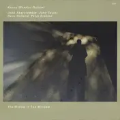Kenny Wheeler Quintet - The Widow in the Window