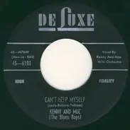 Kenny And Moe (The Blues Boys) - Can't Help Myself / You're Going To Miss Me When I'm Gone