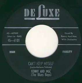 Kenny And Moe (The Blues Boys) - Can't Help Myself / You're Going To Miss Me When I'm Gone