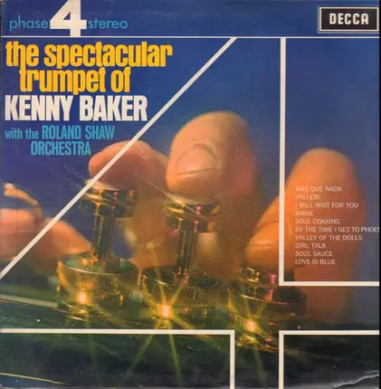 Kenny Baker With The Roland Shaw Orchestra - The Spectacular Trumpet Of Kenny Baker