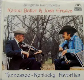 Kenny Baker & Josh Graves - Tennessee - Kentucky Favorites